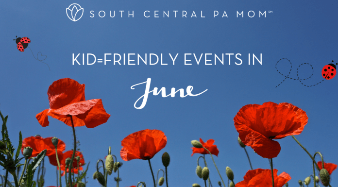 kid-friendly, June, South Central PA, things to do with kids